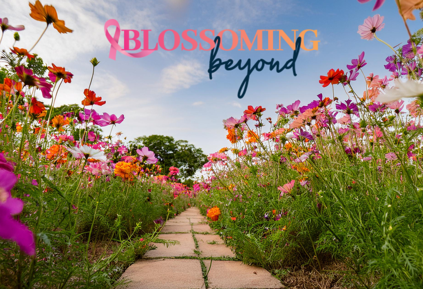 Blossoming Beyond